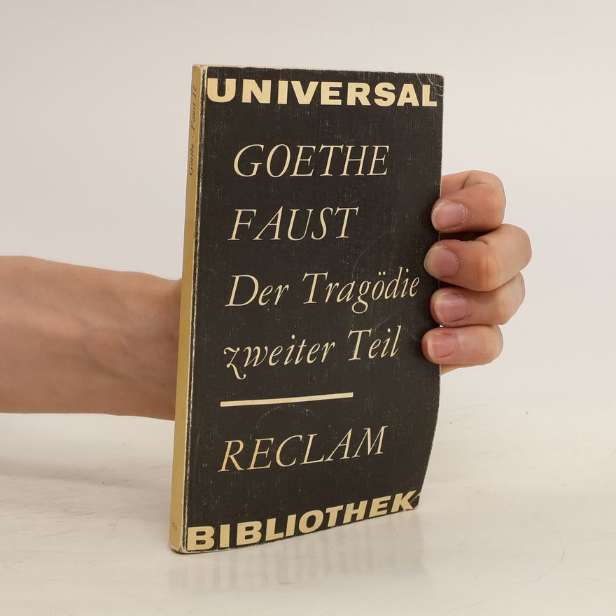 Johann Wolfgang von Goethe Faust. Der Tragödie II.