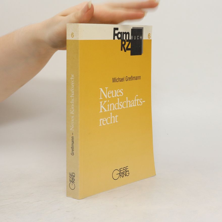 Michael Gressmann Neues Kindschaftsrecht
