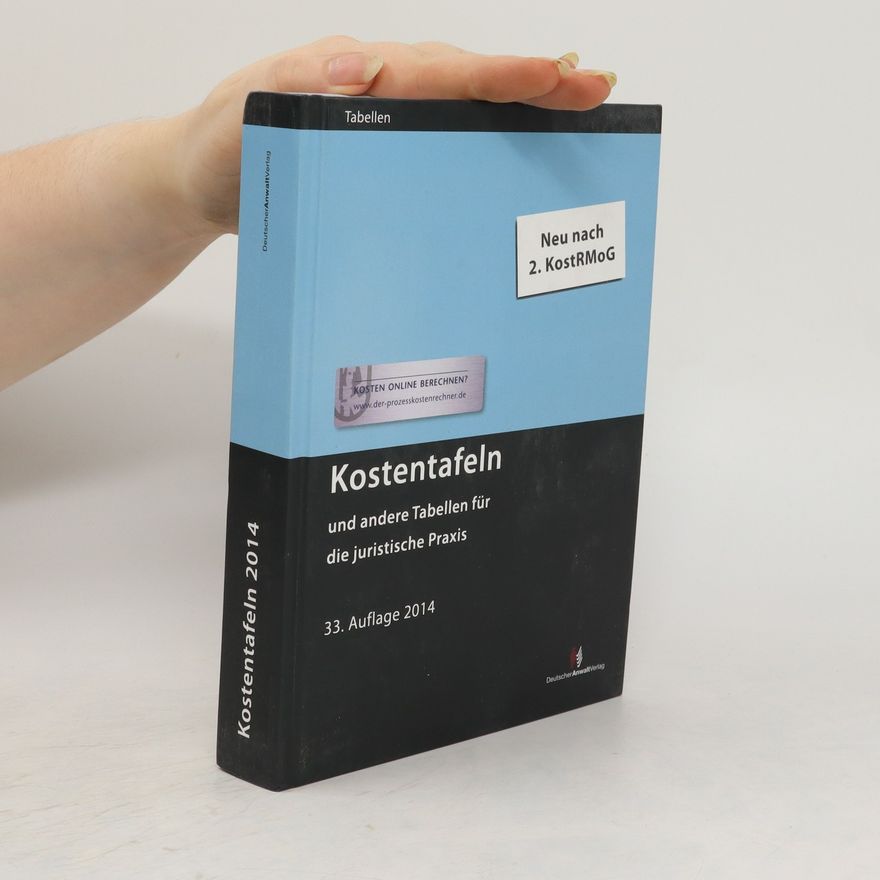 Kolektiv autorů Kostentafeln und andere Tabellen für die juristische Praxis