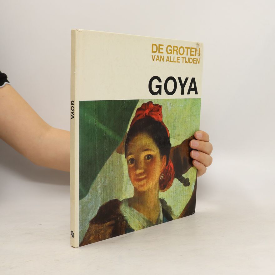 Various authors De groten van alle tijden: Goya
