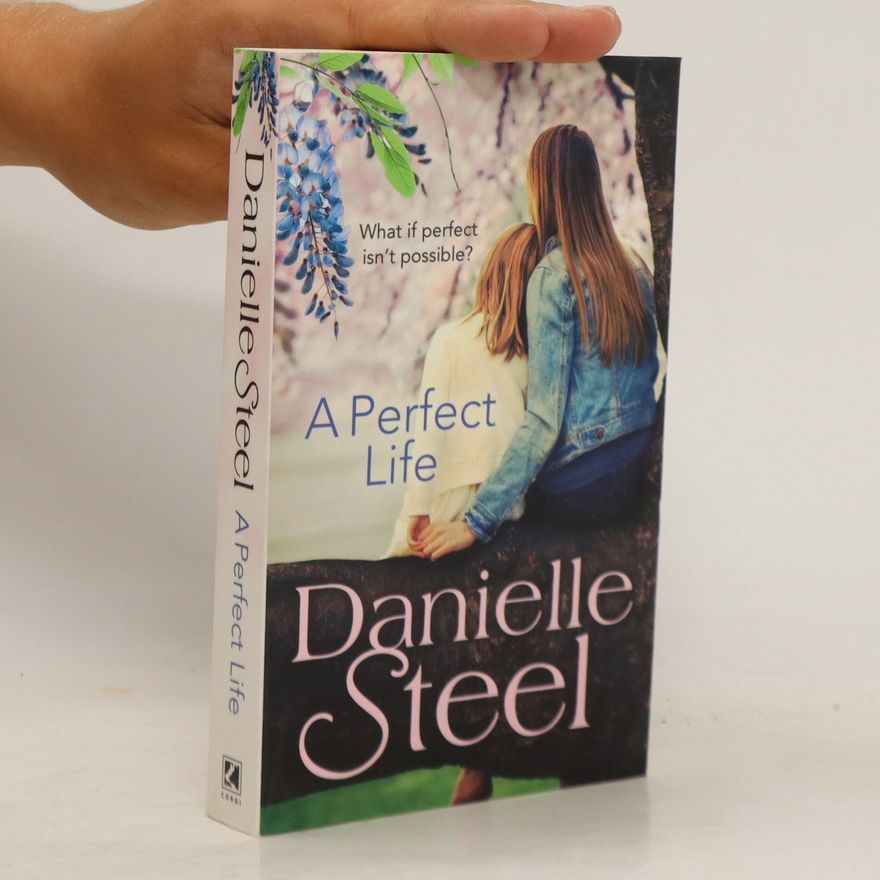 Danielle Steel A Perfect Life