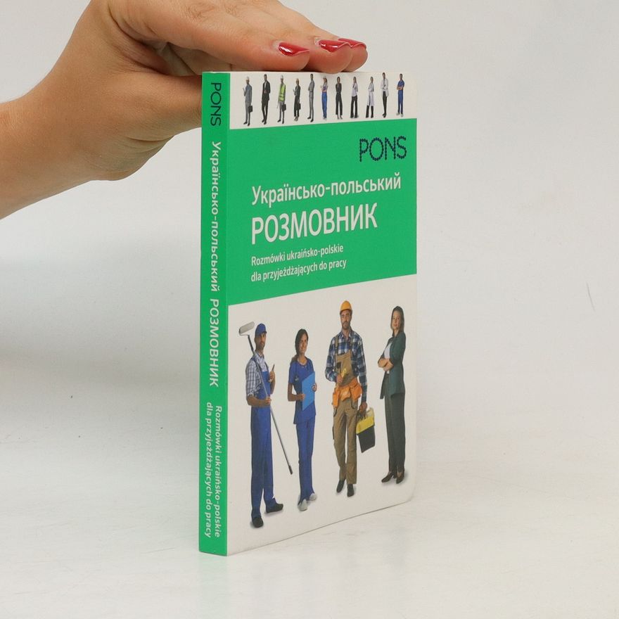 Kolektív autorov Українсько-польський розмовник. Ukrayinsʹko-polʹsʹkyy rozmovnyk