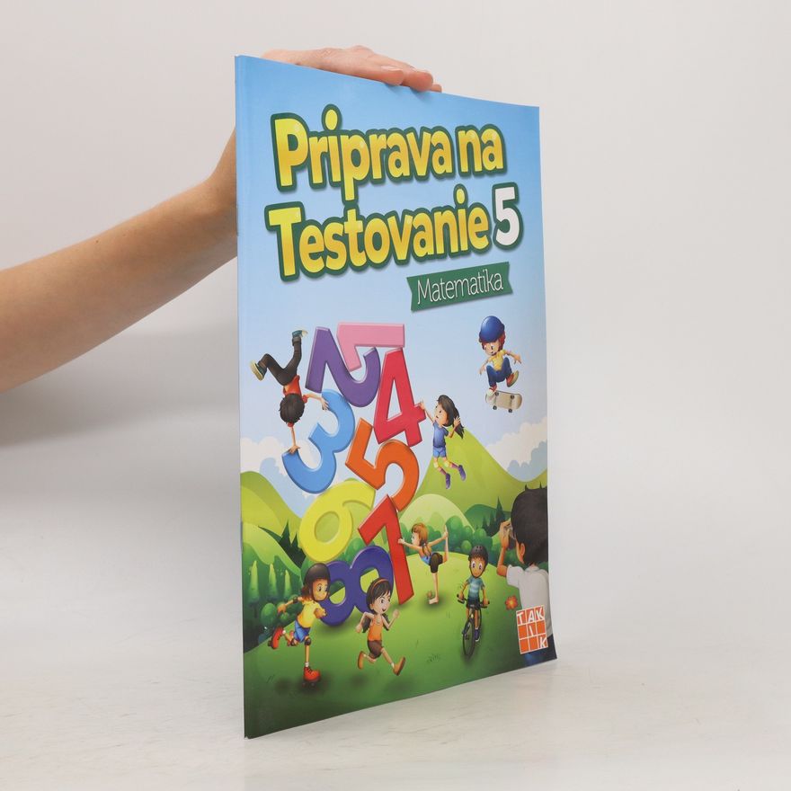 Ľuba Nguyenová Anhová Príprava na testovanie 5 - Matematika