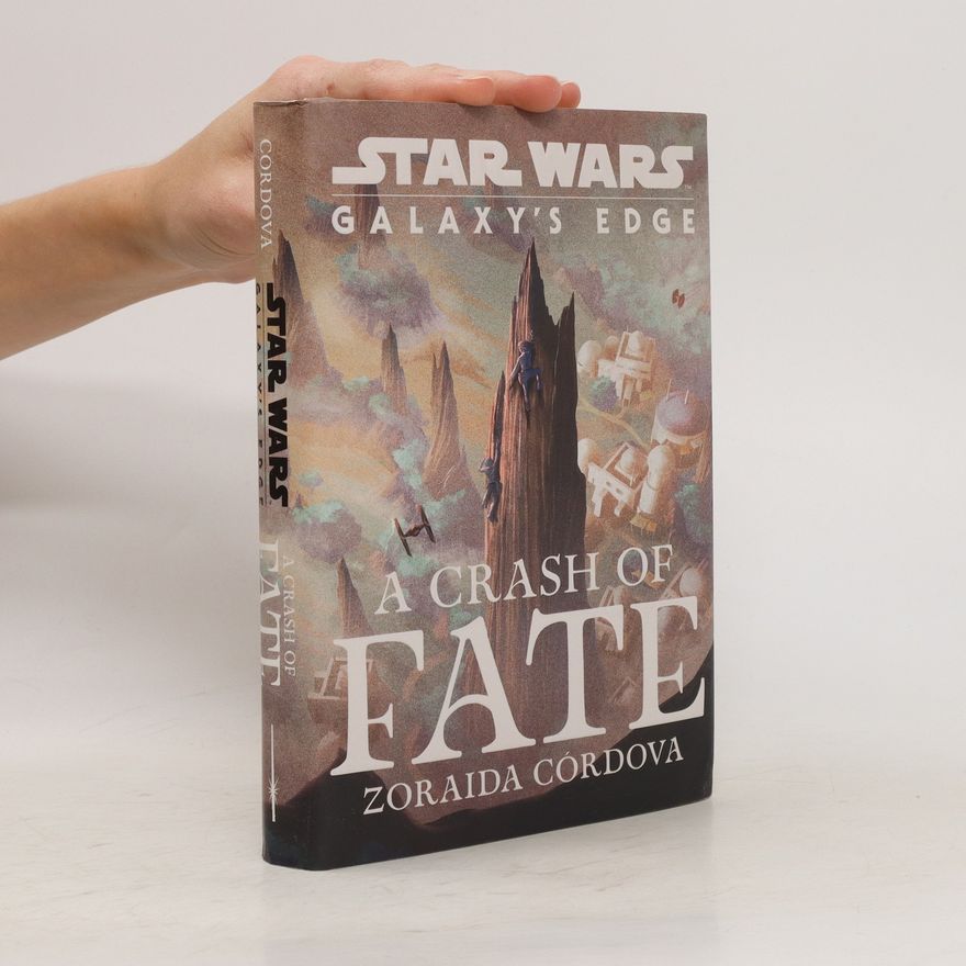 Zoraida Córdova Star Wars. A Crash of Fate