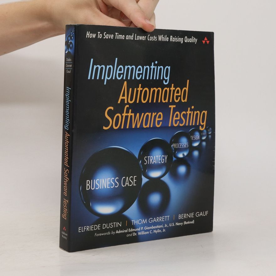 Dustin Elfriede Implementing Automated Software Testing