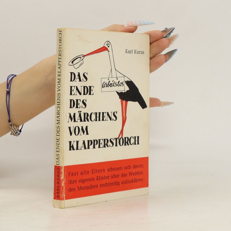 Karl Kurus Das Ende des Märchens vom Klapperstorch