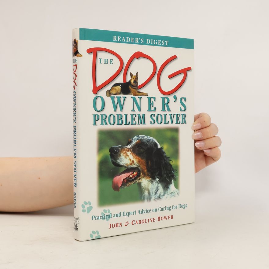 Caroline Bower The Dog Owner's Problem Solver