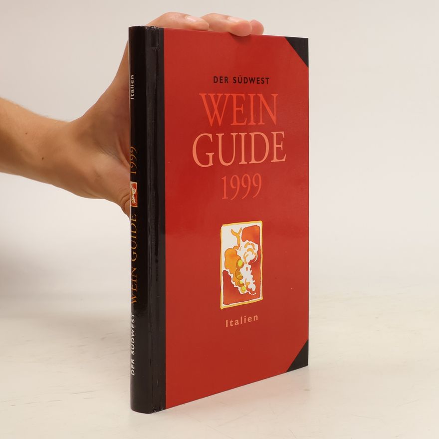 Heinz-Peter Rexing Der Südwest Wein Guide 1999. Italien.