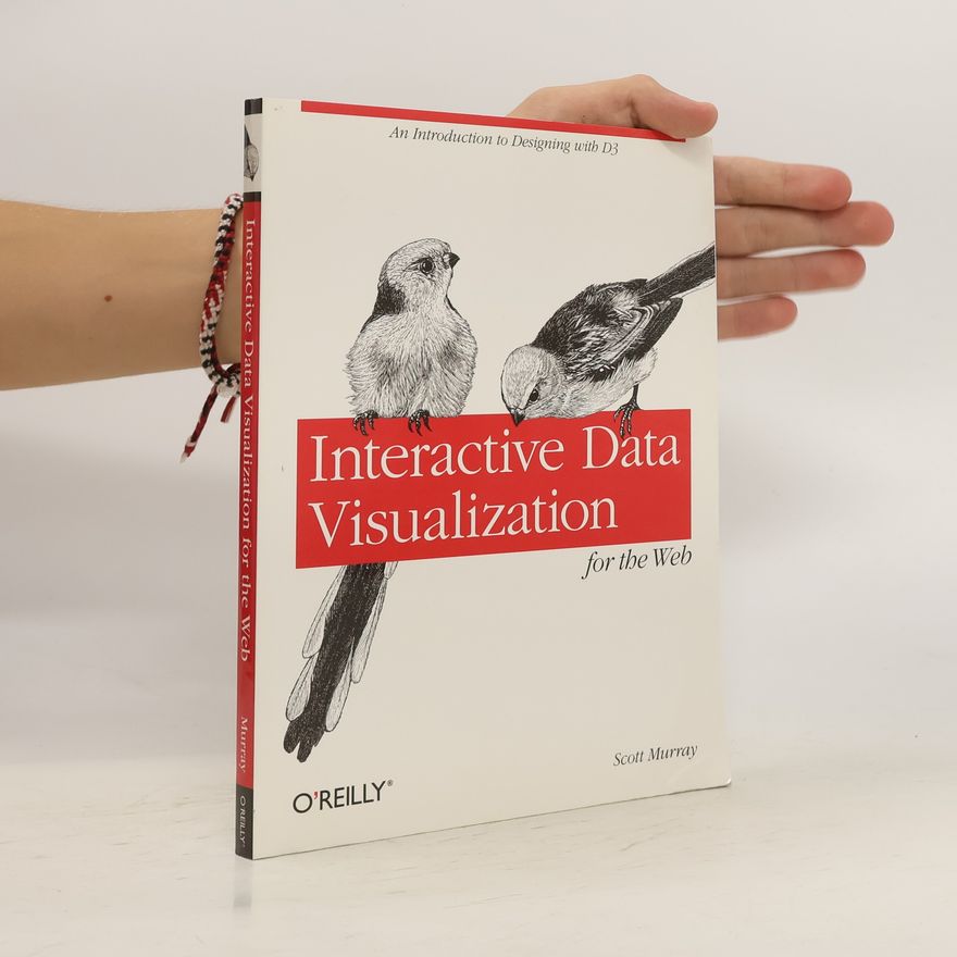 Scott Murray Interactive Data Visualization for the Web