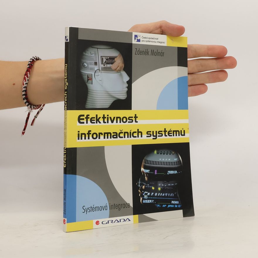Zdeněk Molnár Efektivnost informačních systémů