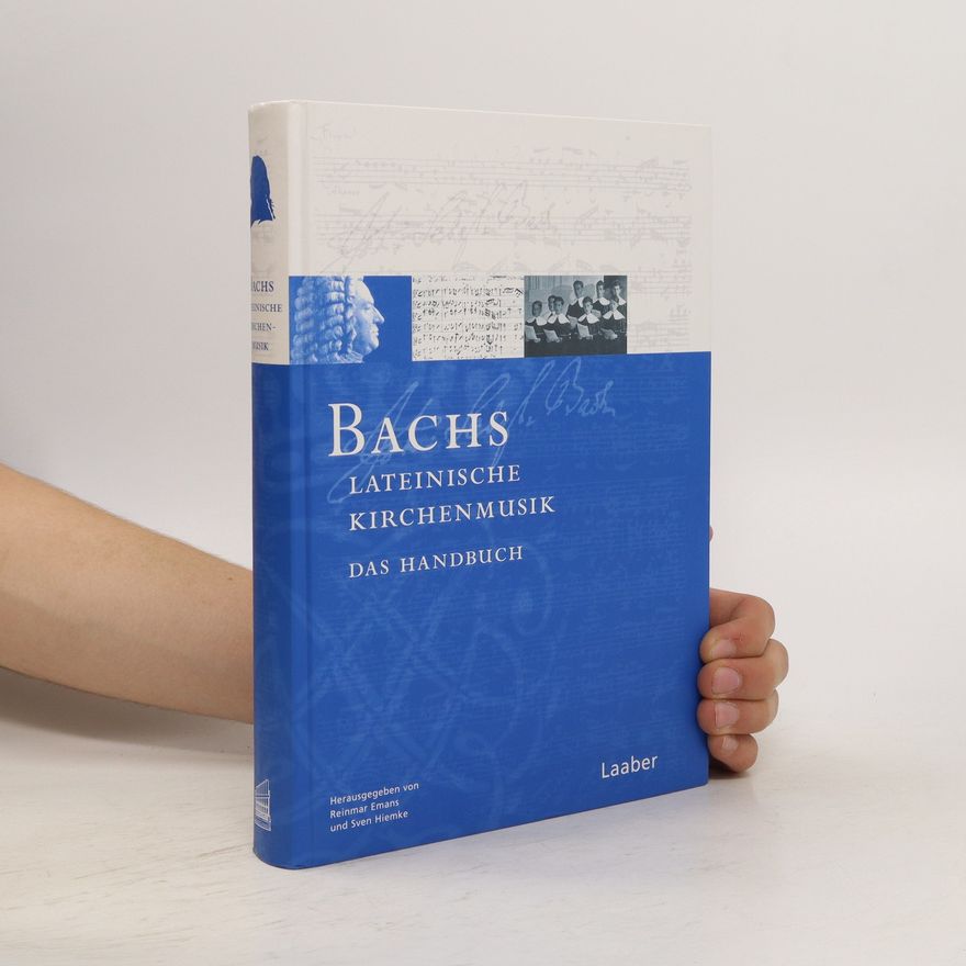 Reinmar Emans Bachs lateinische Kirchenmusik