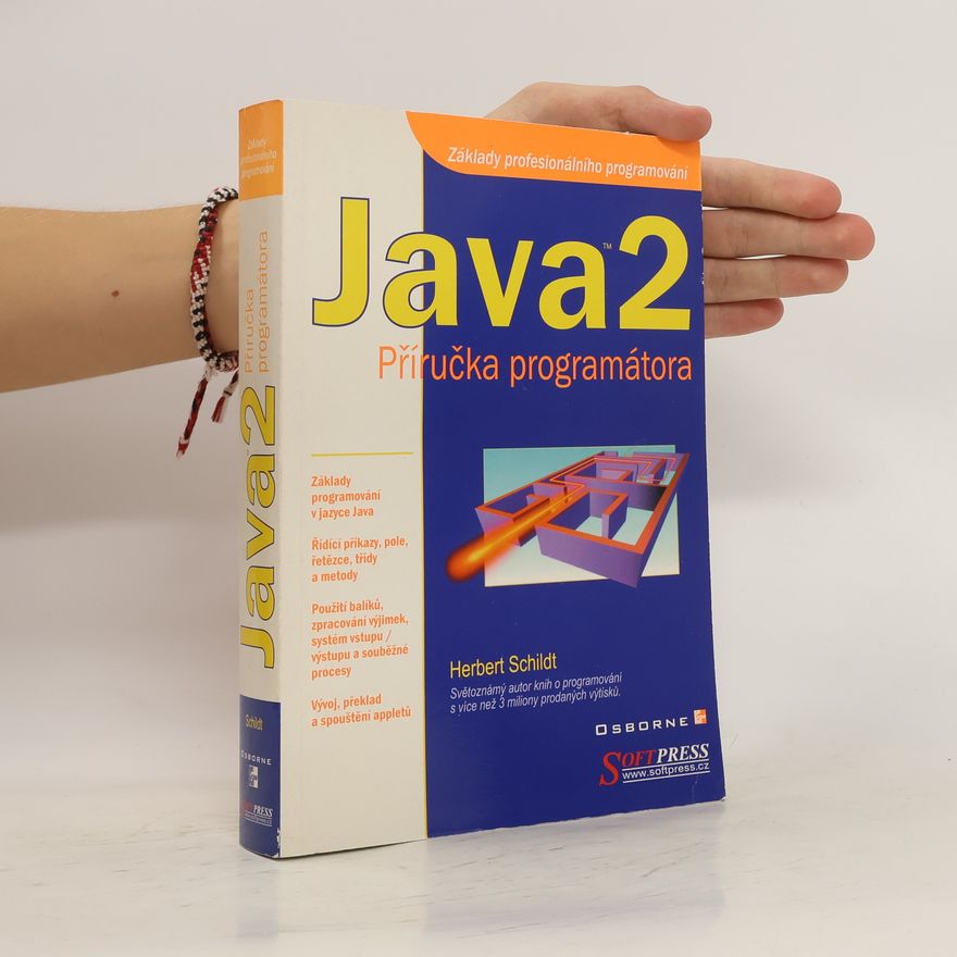 Herbert Schildt Java 2 : příručka programátora