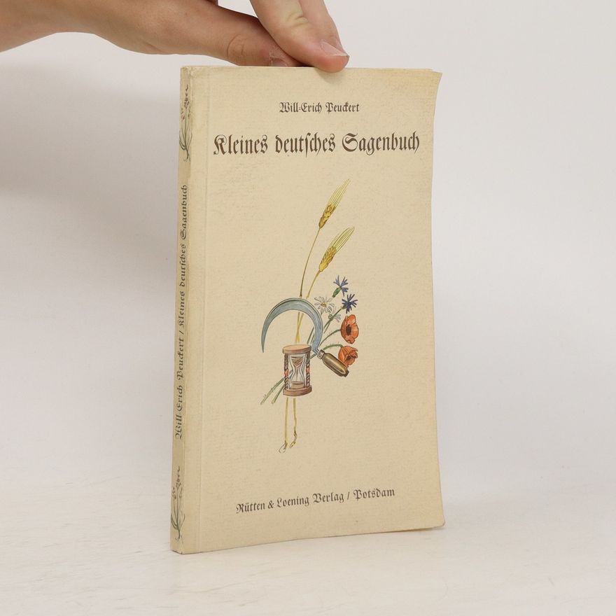 Will-Erich Peuckert Kleines deutsches Sagenbuch