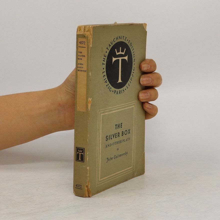 John Galsworthy The Silver Book and Other Plays