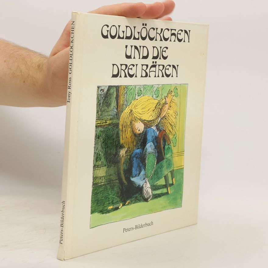 Tony Ross Goldlöckchen und die drei Bären