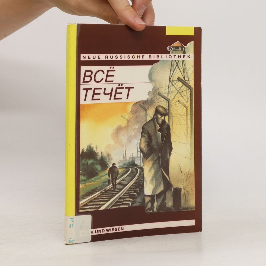 Kolektiv autorů Всё течёт. Vsjo techjot