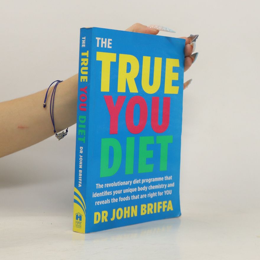 John Briffa The True You Diet