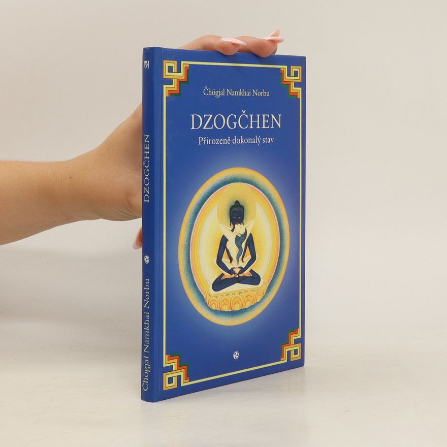 Namkhai Norbu Dzogčhen: přirozeně dokonalý stav