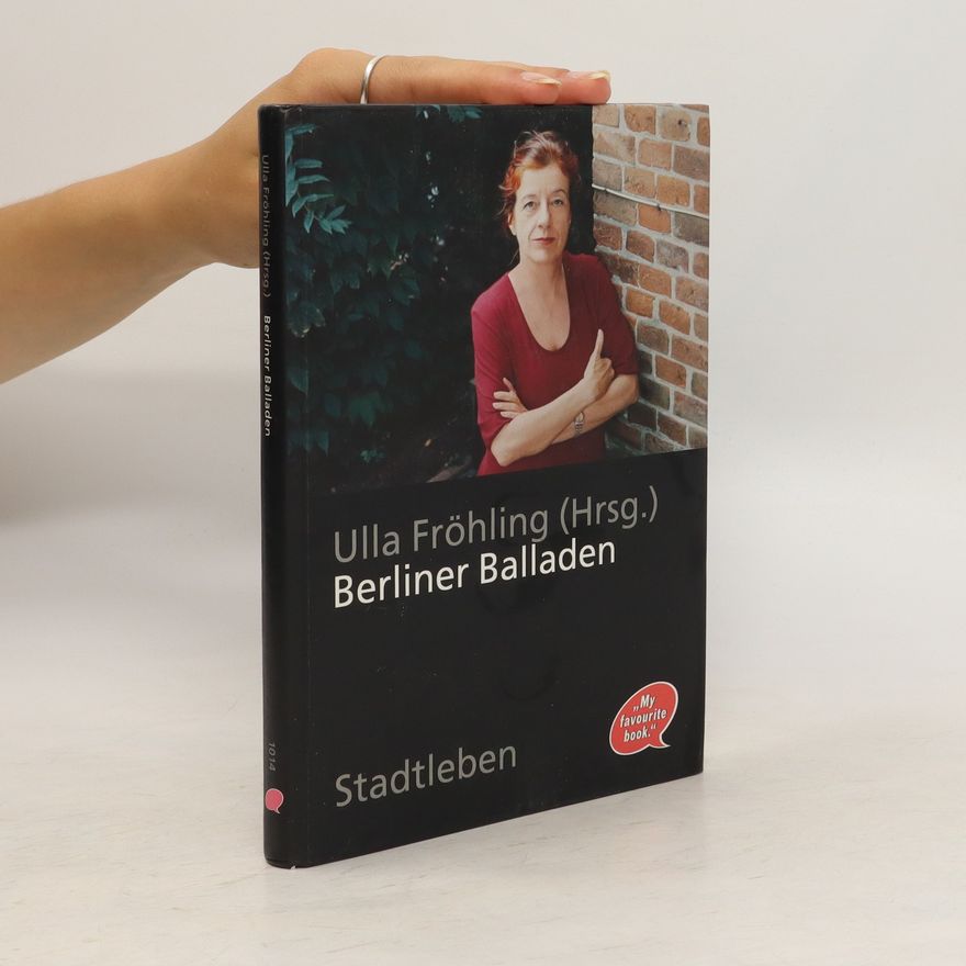 Ulla Fröhling Berliner Balladen