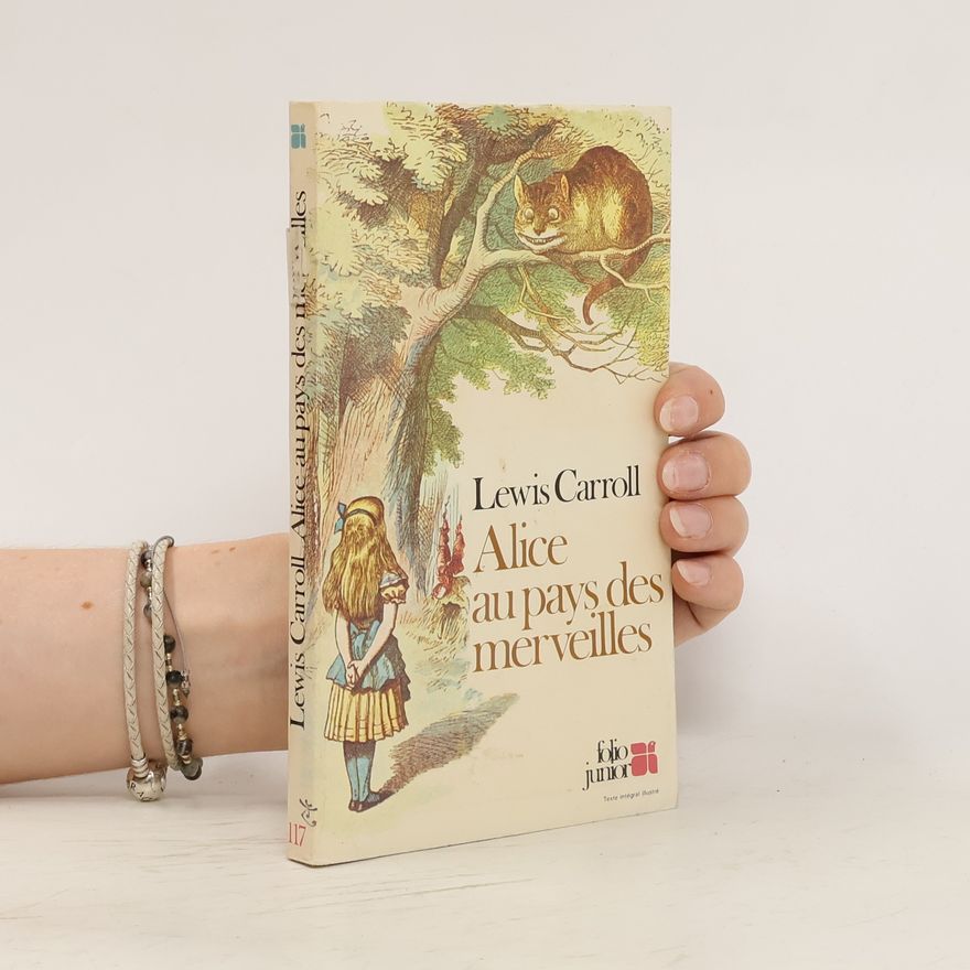 Lewis Carroll Alice aux pays des merveilles