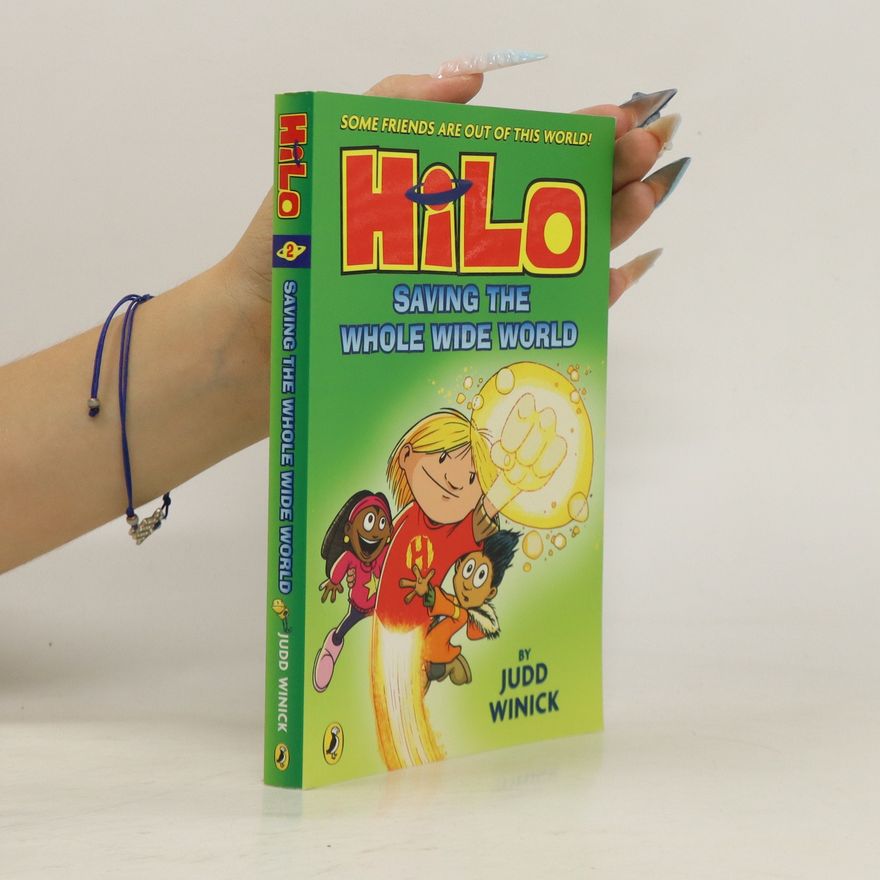Judd Winick Hilo. Saving the Whole Wide World