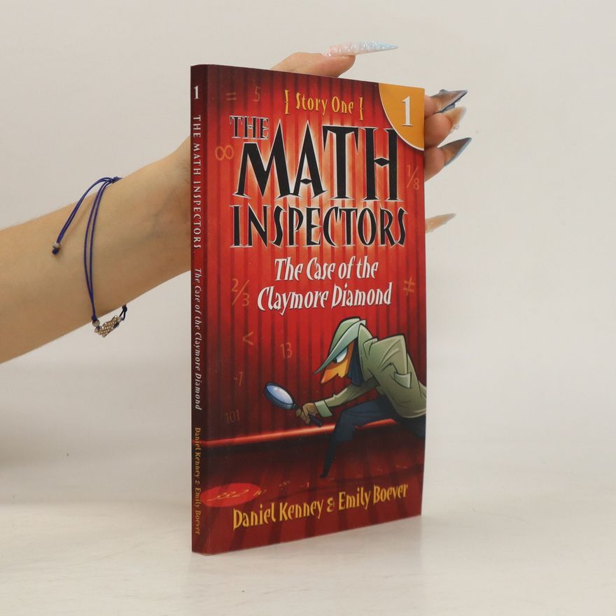 Emily Boever The Math Inspectors: The Case of the Claymore Diamond