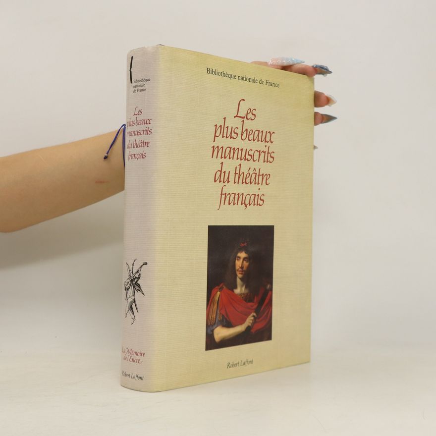 Cécile Giteau Les plus beaux manuscrits du théâtre français