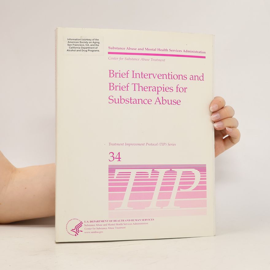 Kristen Lawton Barry Brief Interventions and Brief Therapies for Substance Abuse