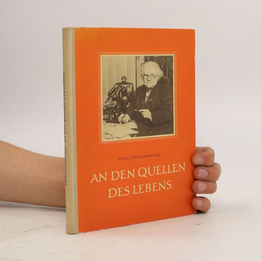 Olga Lepeschinskaja An den Quellen des Lebens