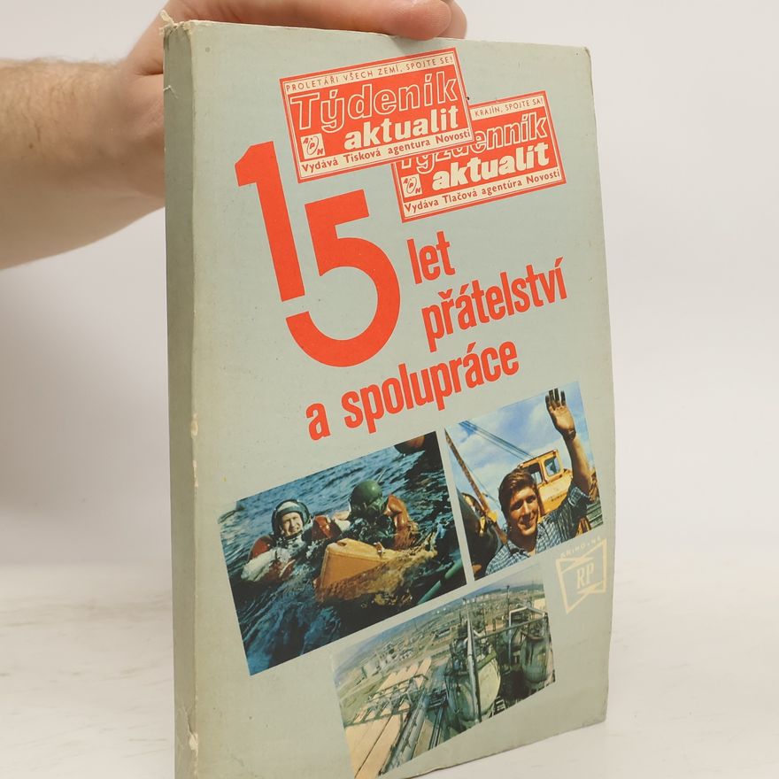 Autorenkollektiv 15 let přátelství a spolupráce