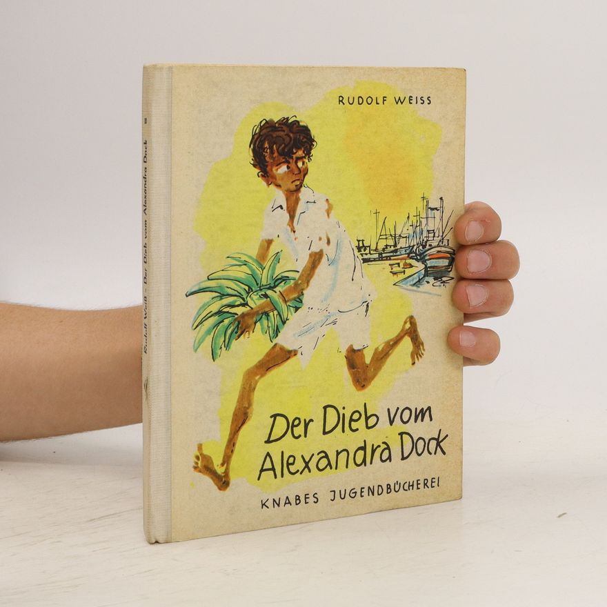 Rudolf Weiß Der Dieb vom Alexandra Dock
