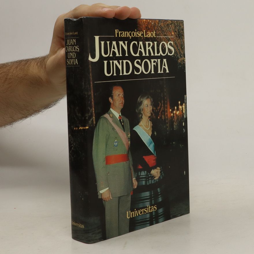 Franc oise Laot Juan Carlos und Sofia