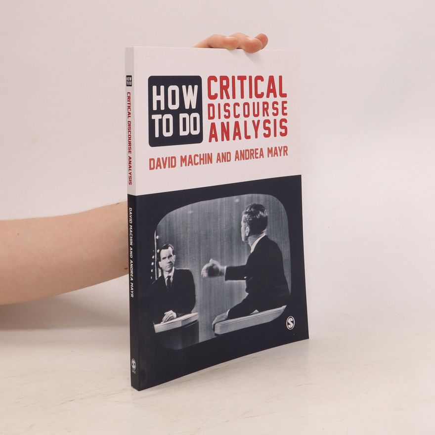 David Machin How to Do Critical Discourse Analysis