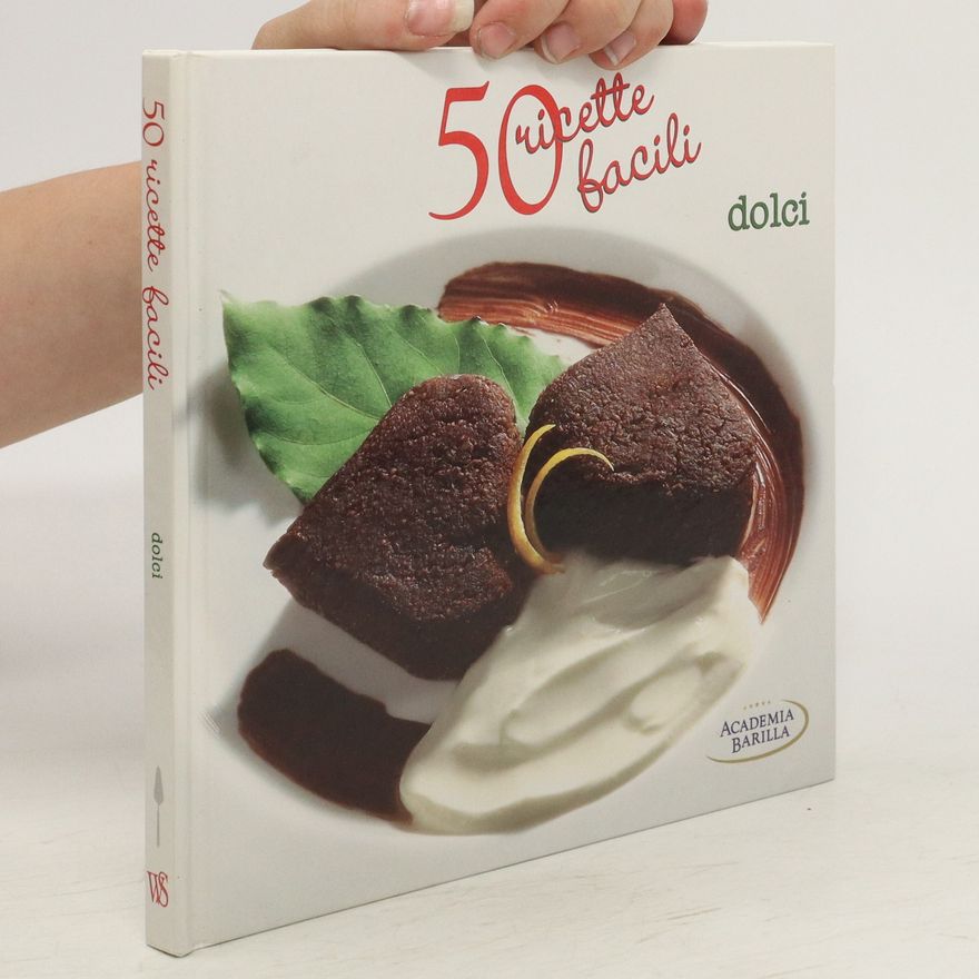 Kolektiv autorů 50 ricette facili. Dolci