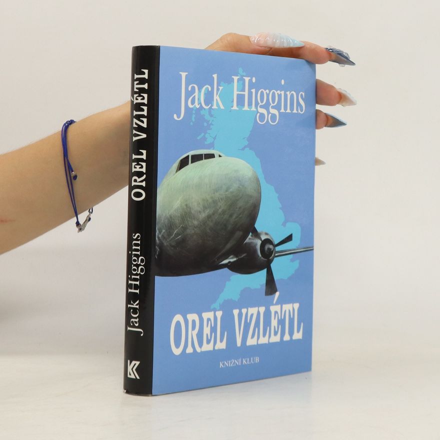 Jack Higgins Orel vzlétl