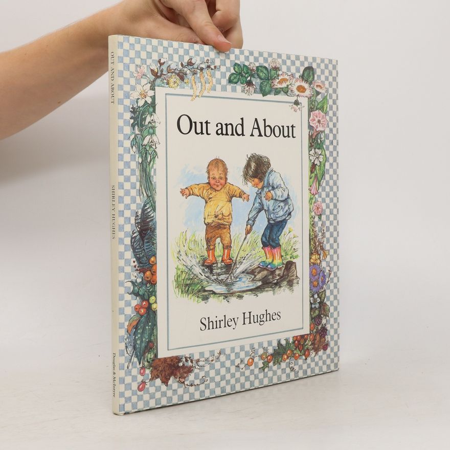 Shirley Hughes Out and about