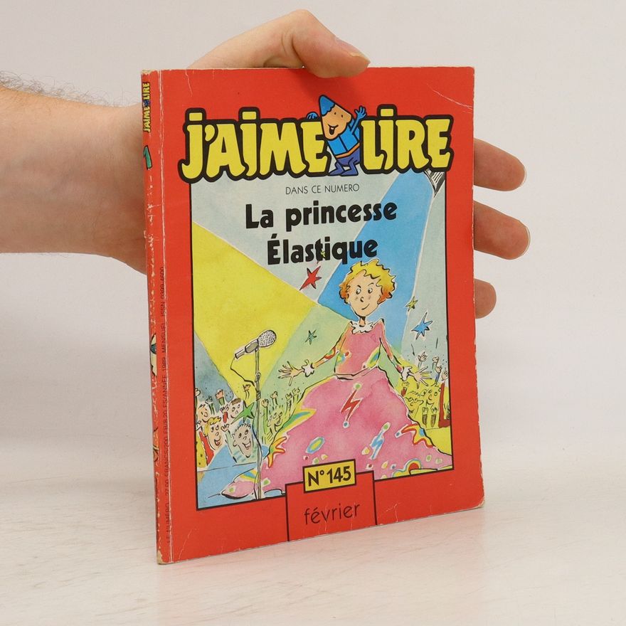 Bernard Friot J'aime lire, n° 145 : La Princesse Élastique