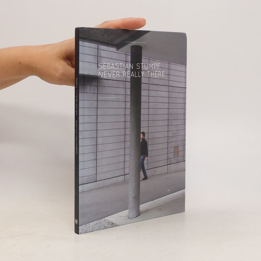 Stefanie Hoch Sebastian Stumpf. Never really there