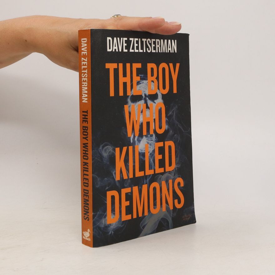 Dave Zeltserman The Boy Who Killed Demons