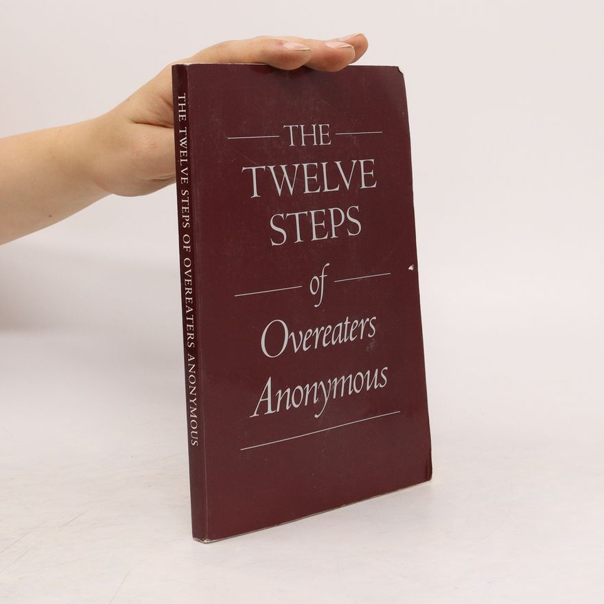 Kolektiv autorů The Twelve Steps of Overeaters Anonymous
