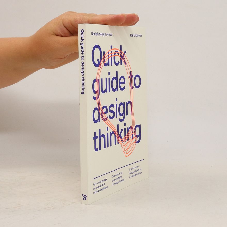 Ida Engholm Quick Guide to Design Thinking
