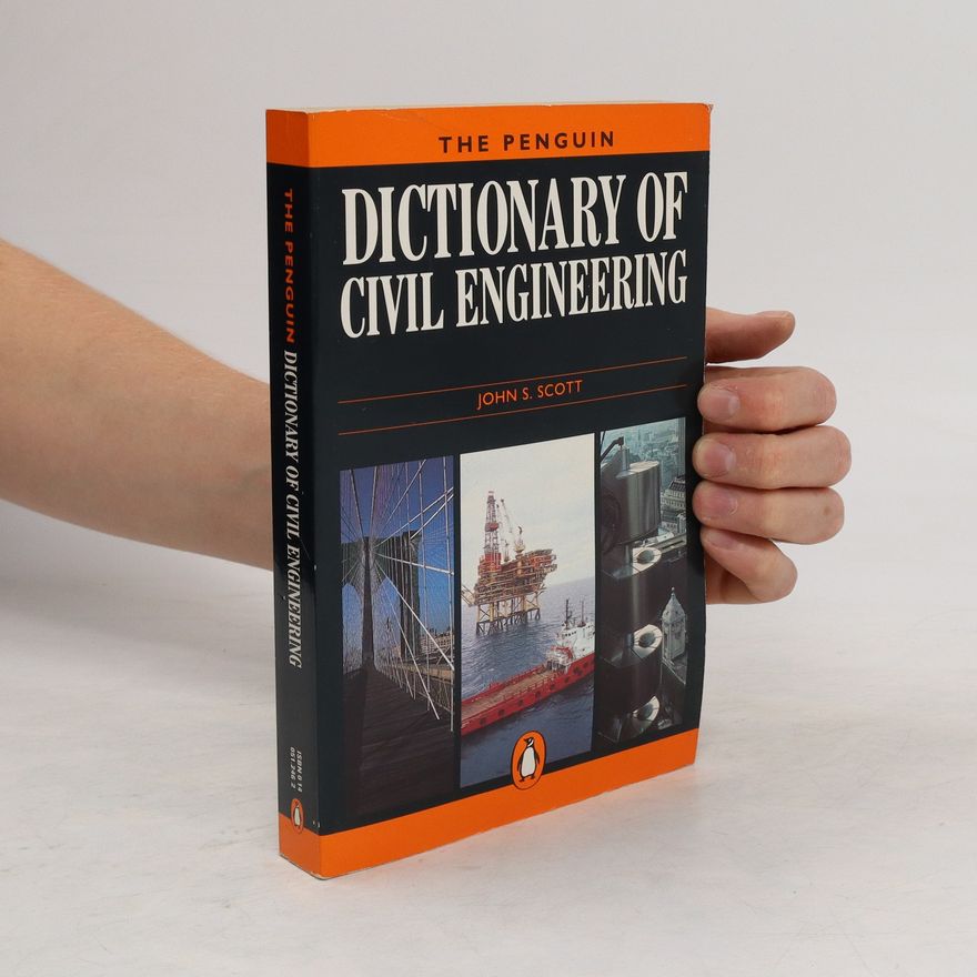 John S. Scott The Penguin dictionary of Civil Engineering