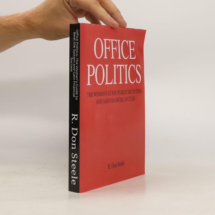 R. Don Steele Office Politics