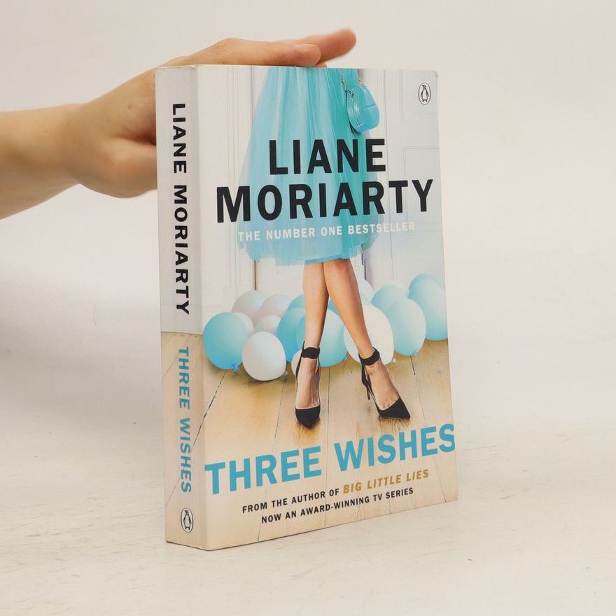 Liane Moriarty Three Wishes