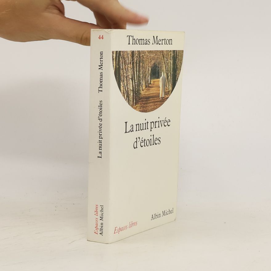 Thomas Merton La nuit privée d'étoiles