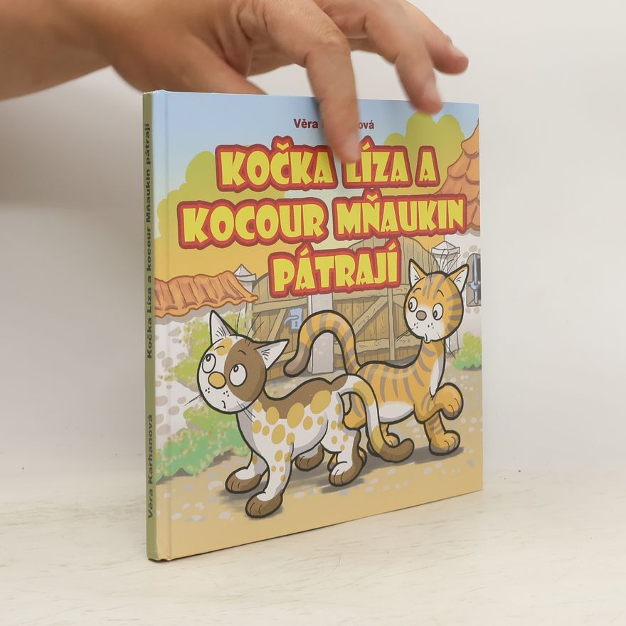 Věra Karhanová Kočka Líza a kocour Mňaukin pátrají