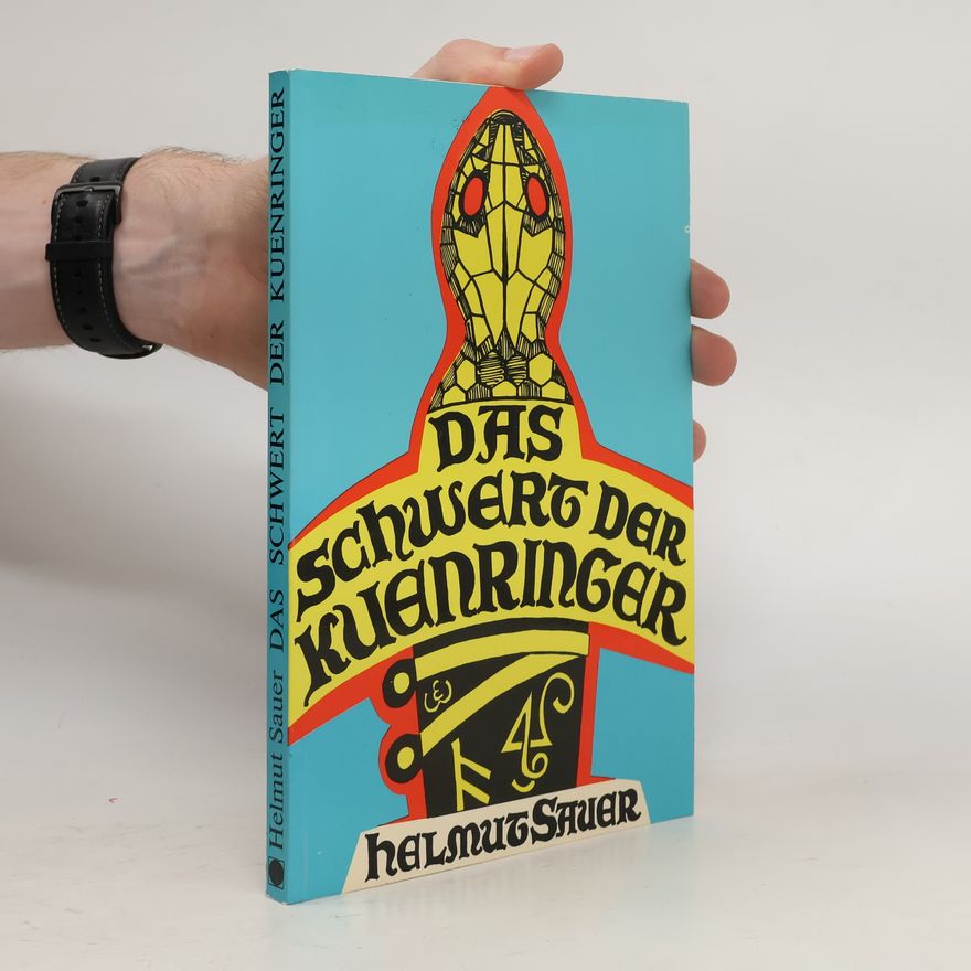 Helmut Sauer Das Schwert der Kuenringer