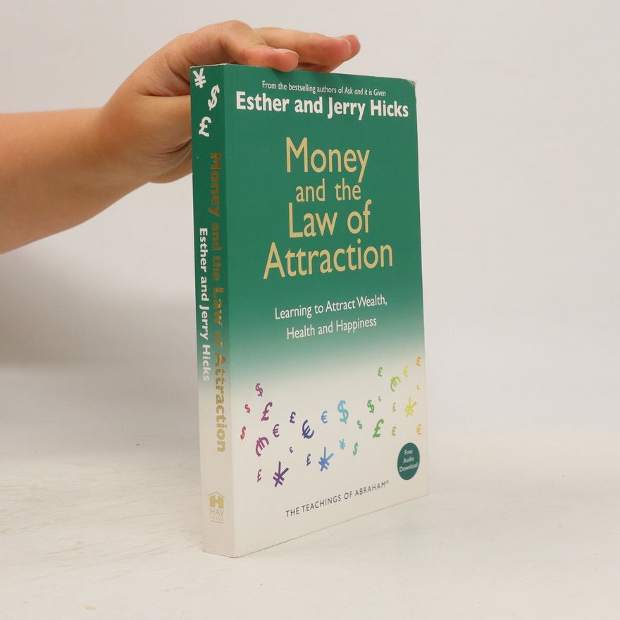 Esther Hicks Money and the Law of Attraction