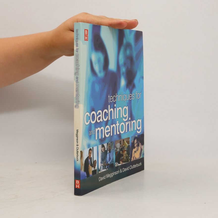 David Megginson Techniques for Coaching and Mentoring