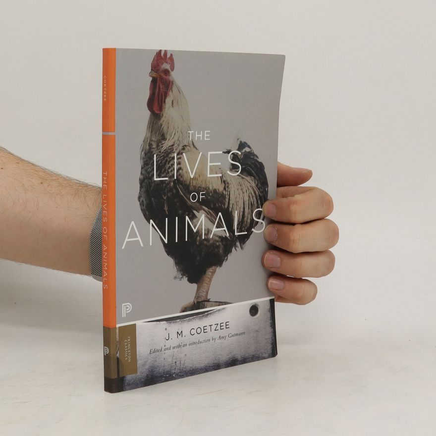J. M. Coetzee The Lives of Animals